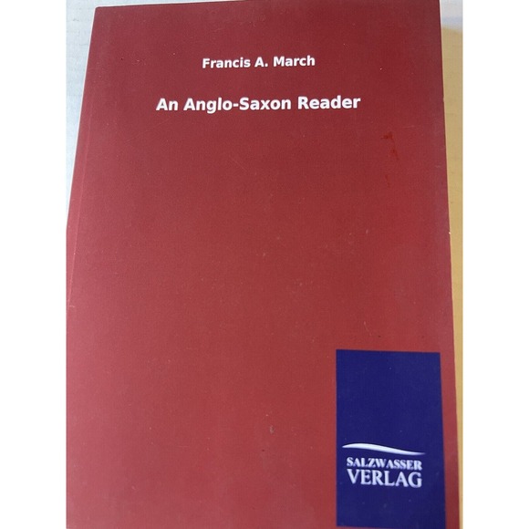 An Anglo-Saxon Reader Francis A. March - Picture 1 of 2